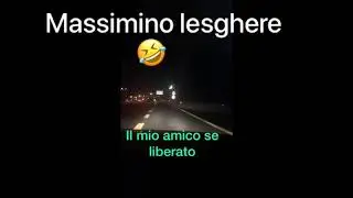 Massimino lesghere😂😂😂