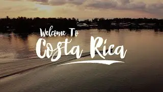 Welcome to Costa Rica