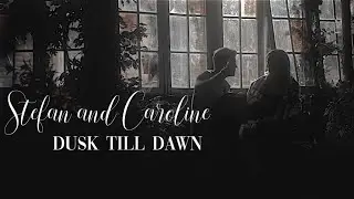 Stefan and Caroline | Dusk Till Dawn
