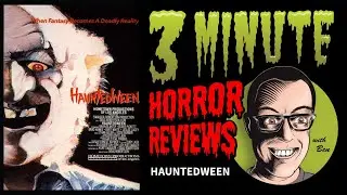 Three Minute Horror Reviews: HauntedWeen (1991)
