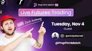 LIVE Futures Trading | New York Open with Zach & Erick Jablonski | Prop Firm Match TV