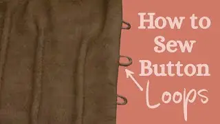 How to Sew Button Loops