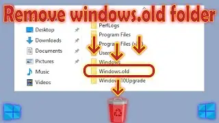 How to Safely Remove the Windows.old Folder and Free Up Space