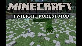 Twilight Forest Mod for Minecraft----MINECRAFT MONDAYS