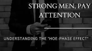 The Hoe-Phase Effect: Why Strong Men Should Be Cautious When Dating Young Women | Healing Hearts |