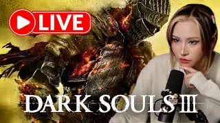 🔴LIVE | Dark Souls 3 | Undead Settlement, Side Quests