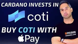 WHY IS COTI A GOOD INVESTMENT? Buy COTI Coin With Apple Pay! CARDANO ADA & COTI PARTNERSHIP!