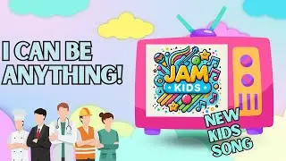 I can be Anything -NEW KIDS SONG