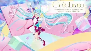 Hatsune Miku - Celebrate (Cover) (original by TWICE)