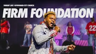 Firm Foundation Flow | Pastor Travis Greene | Forward City Church