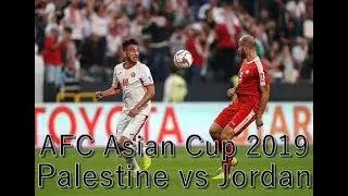 Palestine - Jordan (AFC Asian Cup 2019, group B)