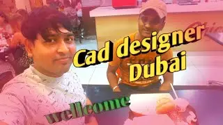 How is cad designer life in dubai #cad #3dmodeldesigners #dubai #samirvlog