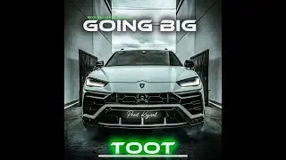 Billionaire Toot - Going Big (Official Audio)