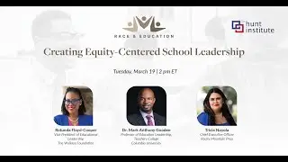 Race & Education | Creating Equity-Centered School Leadership