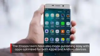 22apps Let You Have A Customized Mobile App Ready To Launch In Minutes