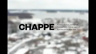 CHAPPE -Taiteentalo meren &auml;&auml;rell&auml;