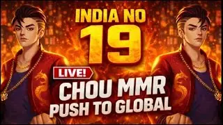 INDIA NO 19 CHOU 🔥 MMR PUSH TO GLOBAL | LIVE RANK GAMEPLAY