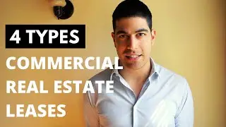 LEASES: 4 Types of Commercial Real Estate Leases Explained | Triple Net vs Gross Leases and more