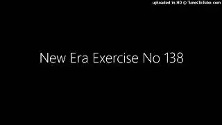 New Era Exercise No 138