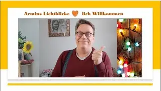 Willkommen zu Armins  Lichtblicke