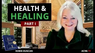 ACIM.TV Church Service - Health & Healing (Part I) with Robin Duncan