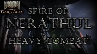 Spire of Nerathul - Heavy Combat- DOOM TDA OST