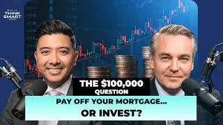 Episode 339: Invest or Pay Off Your Mortgage - What’s Smarter?