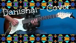 Danishai - Guitar Cover (Fredy Guzman)