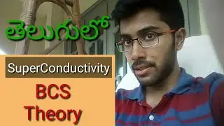 BCS theory in telugu. Theory of superconductivity in telugu. Engineering Physics. Vamsi Bhavani