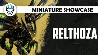 RELTHOZA - LVL 3/6 HD MINIATURE SHOWCASE