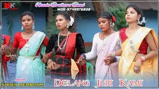 Delang Juri Kami || Sagen Hembram || Santali Orgestra Video 2025