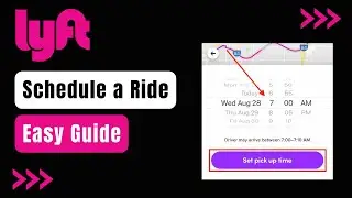 How to Schedule a Ride in Lyft !