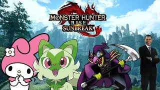 The Characters Play: My Melody Sprigatito Beanish Waluigi & Barack Monster Hunter Rise Sunbreak