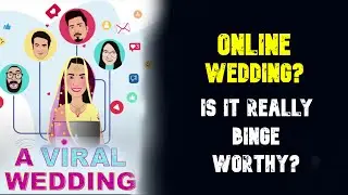 A Viral Wedding series review in Hindi | Eros Now app | review by Kiran Mehta | Is it worthy