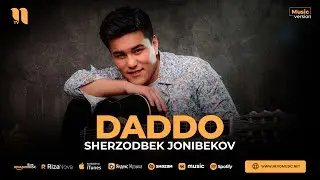 Шерзодбек Жонибеков - Даддо (аудио 2023)
