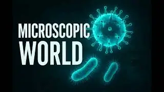 The Hidden Life of Microscopic Monsters