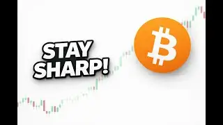 Stay Sharp for the next BITCOIN Move!