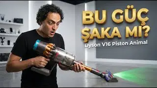 Dyson V16 İnceleme | G&uuml;c&uuml; Abartı mı, Fiyatına Değer mi? Ger&ccedil;ek Kullanım Testi