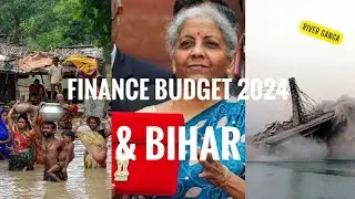 Finance budget 2024 & Bihar || Akritrima ||
