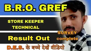 B.R.O. GREF || Store Keeper Techanical Result Out ||