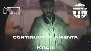Kala // Continuum x Amenta // 23.11.2023