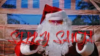 Silly Santa[Official Music Video] 
