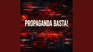 Propaganda Basta!