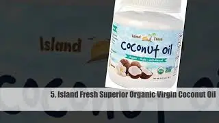 Top 10 Best Coconut Oil for Hair