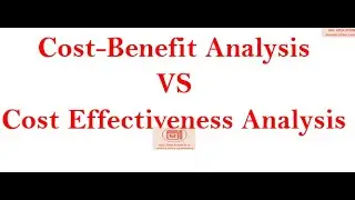 COST BENEFIT ANALYSIS VS COST EFFECTIVENESS ANALYSIS #UPDATED SYLLABUS