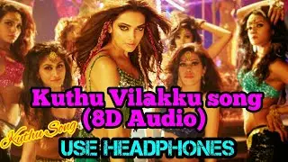 Kuthu vilakku song (8D Audio) I Tamil kuthu song  I Item song I 8D Tamil song I 8d music t-series