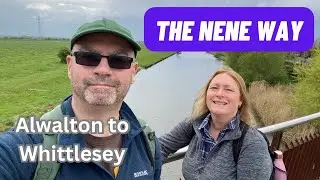 The Nene Way - Alwalton to Whittlesey