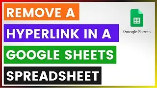 How To Remove A Hyperlink In A Google Sheets Spreadsheet? [in 2025]