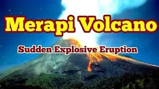 Merapi Volcano Suddenly Erupted In Huge Explosion, Java, Indonesia, Indo-Pacific Ring Of Fire