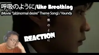 Reacting to 呼吸のように/Like Breathing (Movie 
